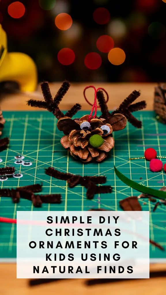 Pinecone reindeer ornaments: Create magical moments with your little ones using these simple DIY Christmas ornaments made from nature's treasures. Perfect for festive family fun!